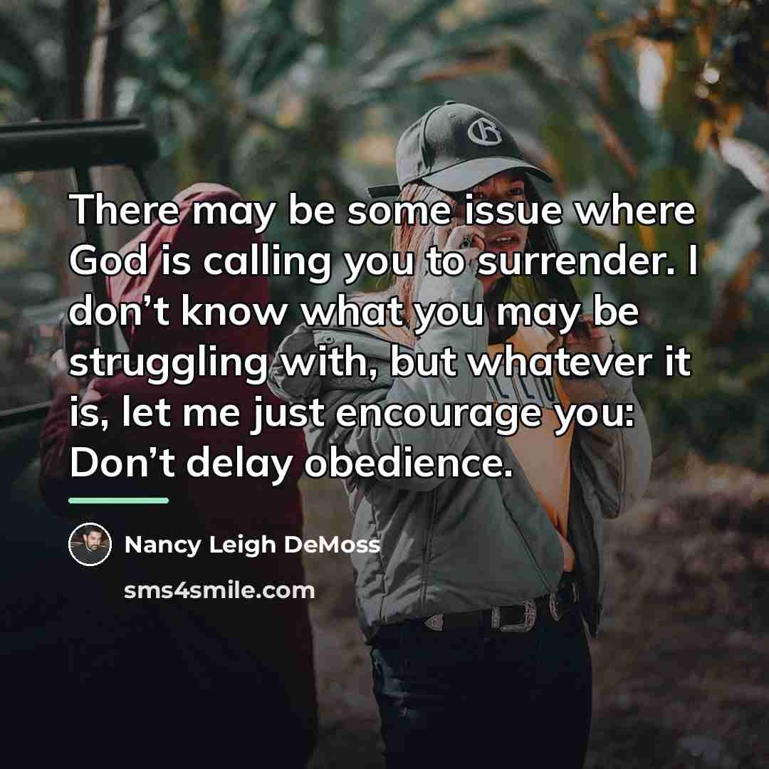 “There may be some issue where God is calling you…” quote by Nancy Leigh DeMoss