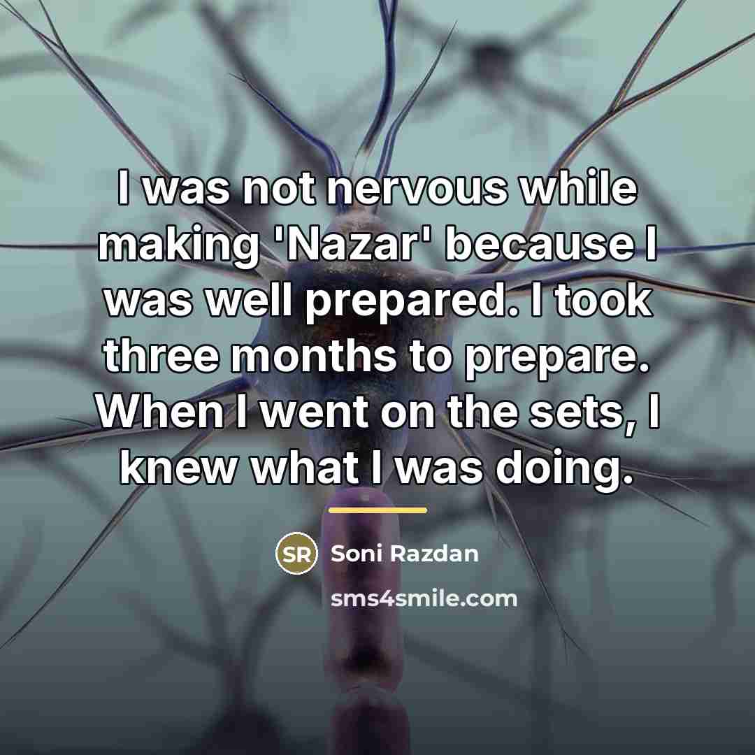 “I was not nervous while making 'Nazar' because I was…” quote by Soni Razdan
