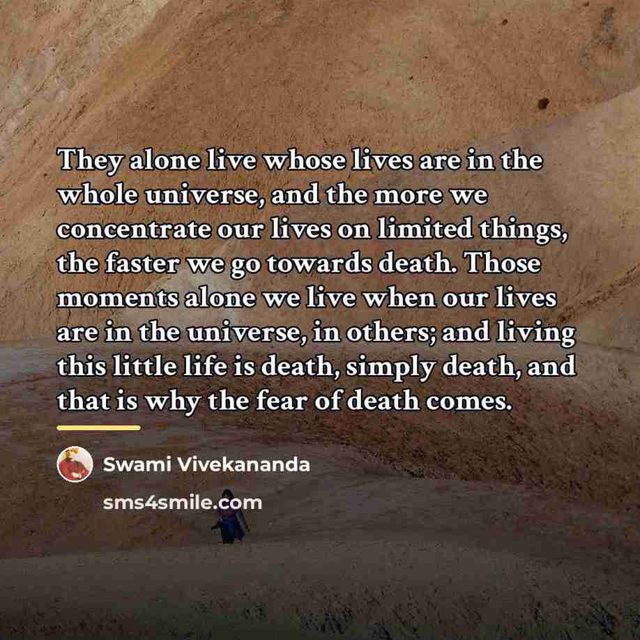“They alone live whose lives are in the whole universe,…” quote by Swami Vivekananda