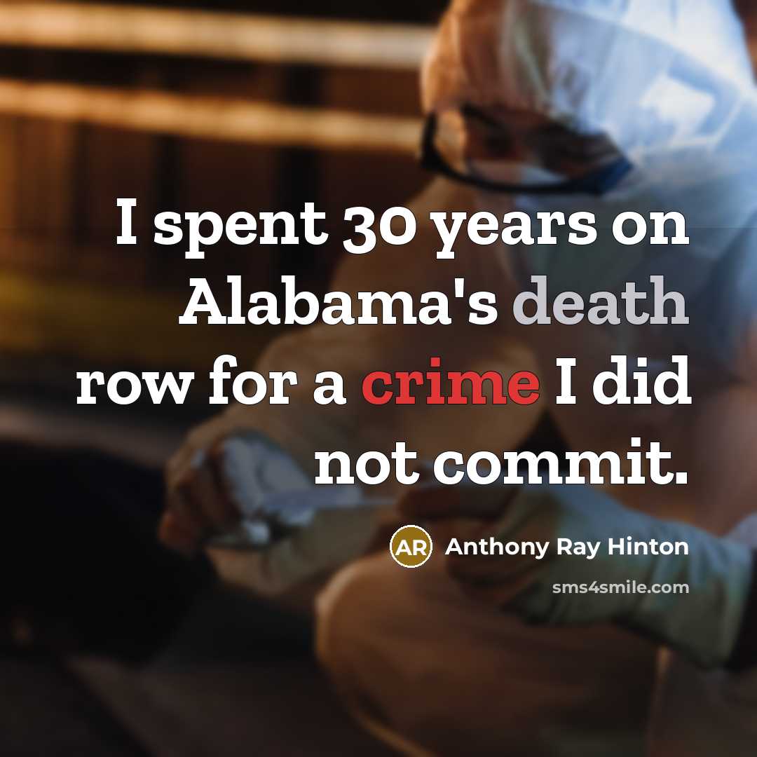 “I spent 30 years on Alabama's death row for a…” quote by Anthony Ray Hinton