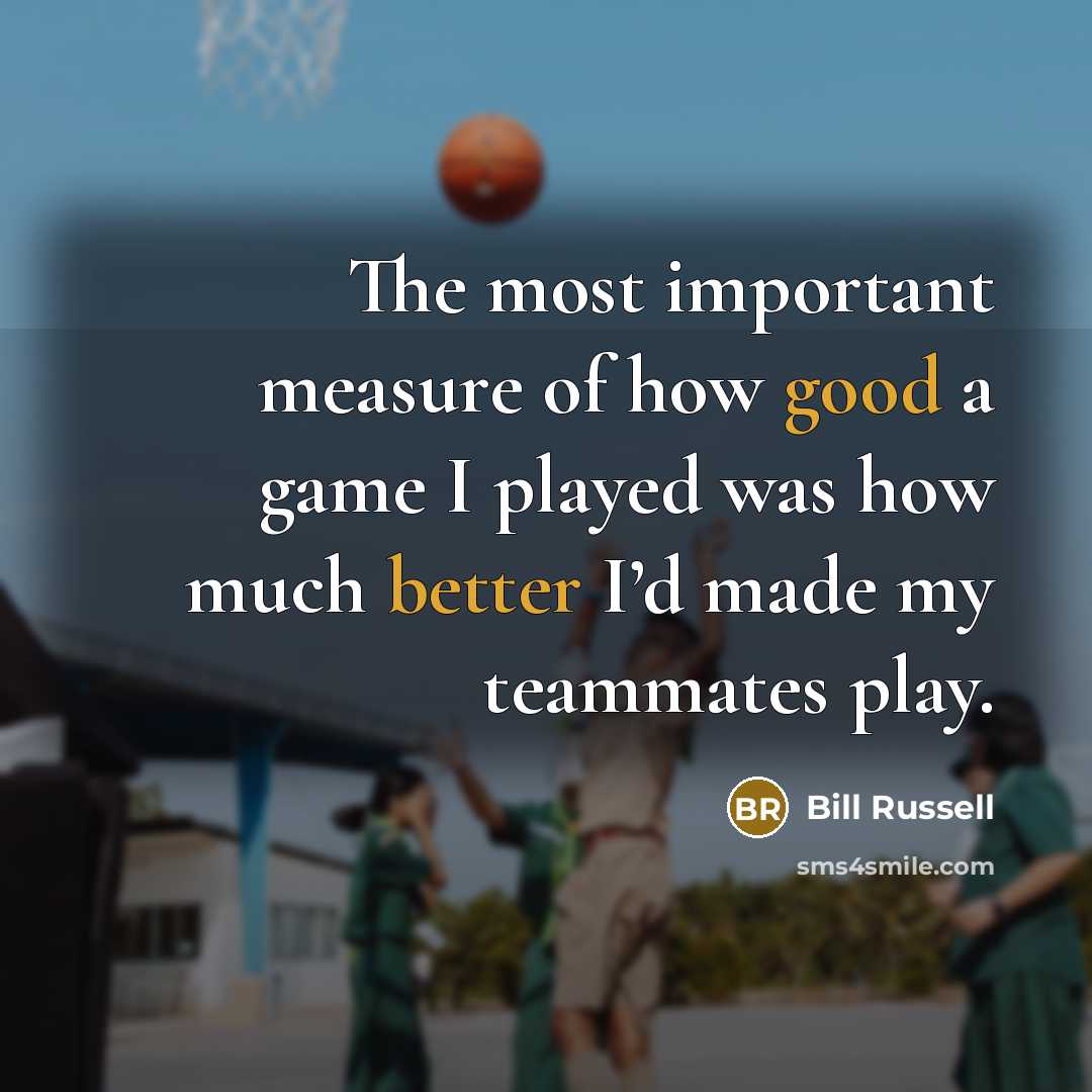 “The most important measure of how good a game I…” quote by Bill Russell