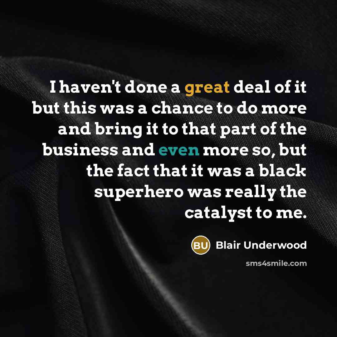 “I haven't done a great deal of it but this…” quote by Blair Underwood