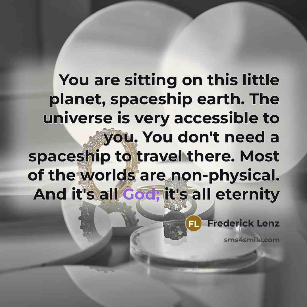 “You are sitting on this little planet, spaceship earth. The…” quote by Frederick Lenz