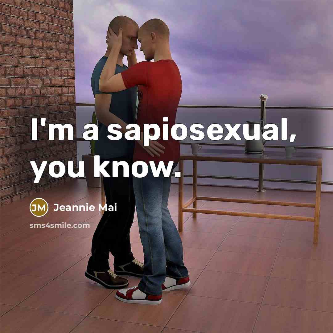 “I'm a sapiosexual, you know.” quote by Jeannie Mai