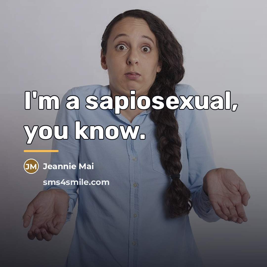 “I'm a sapiosexual, you know.…” quote by Jeannie Mai