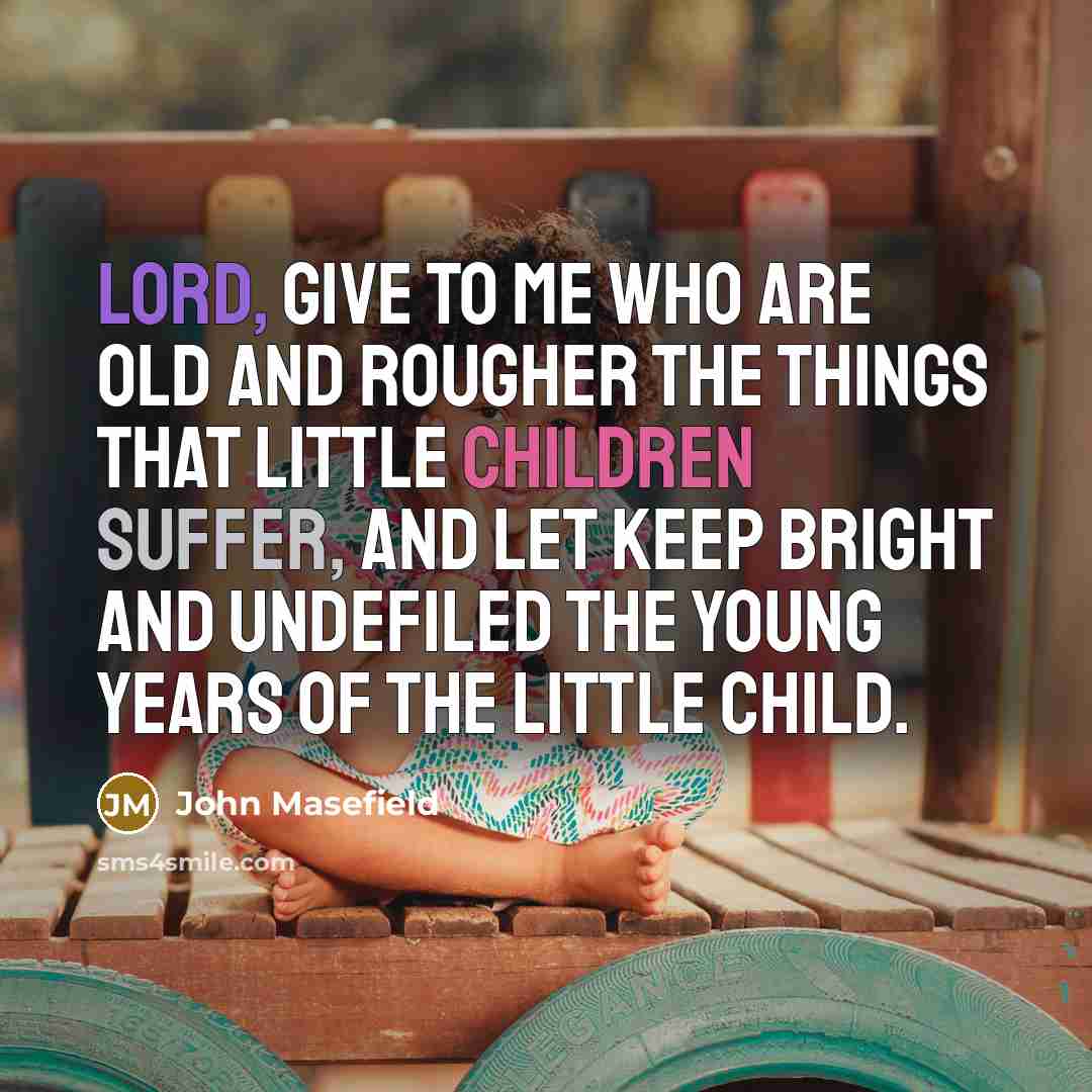 “Lord, give to me who are old and rougher The…” quote by John Masefield
