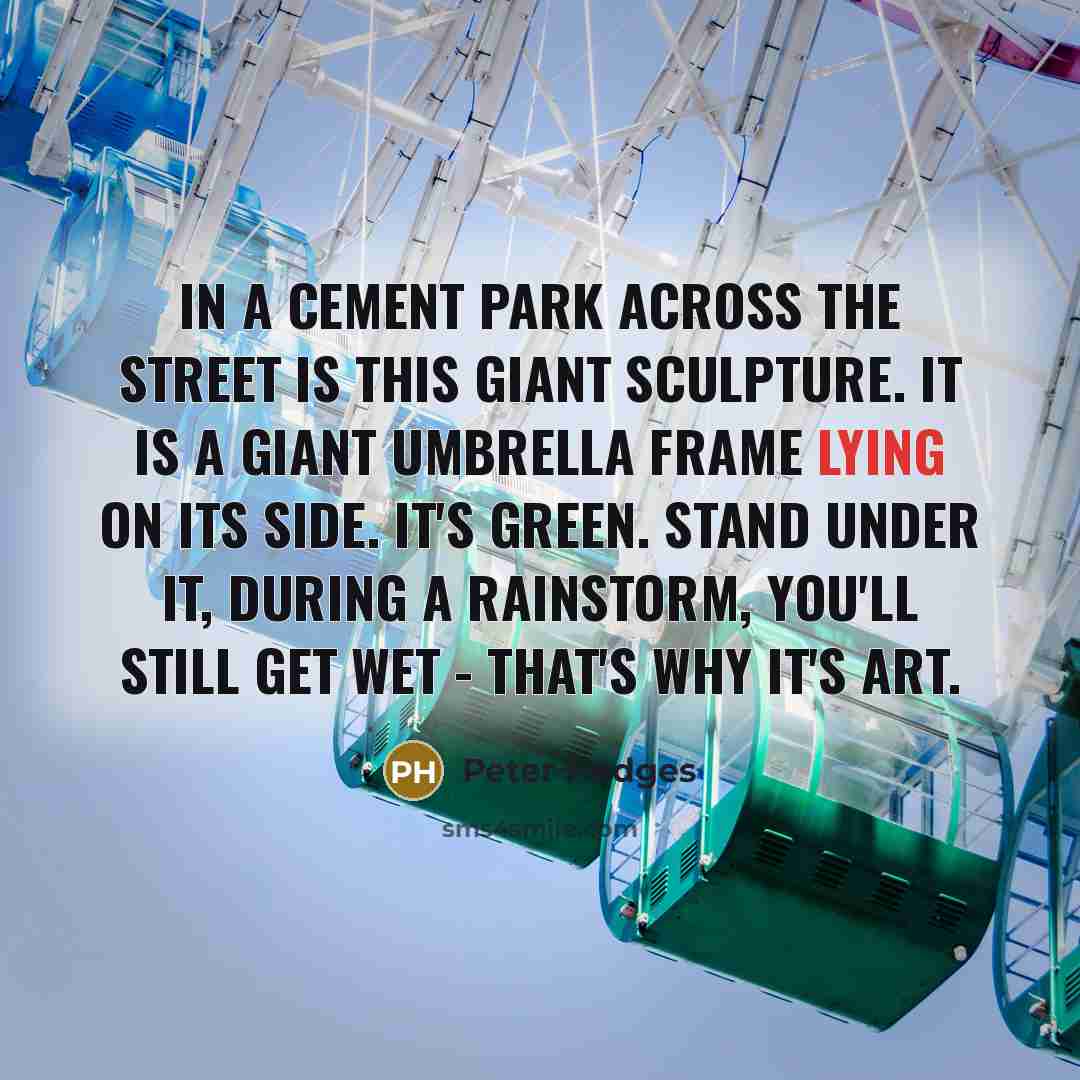 “In a cement park across the street is this giant…” quote by Peter Hedges