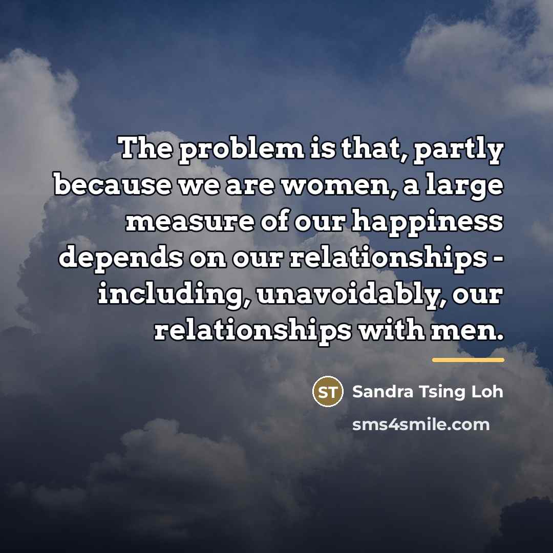 “The problem is that, partly because we are women, a…” quote by Sandra Tsing Loh