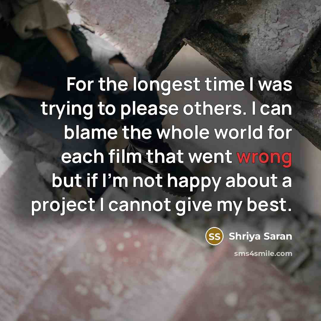 “For the longest time I was trying to please others.…” quote by Shriya Saran