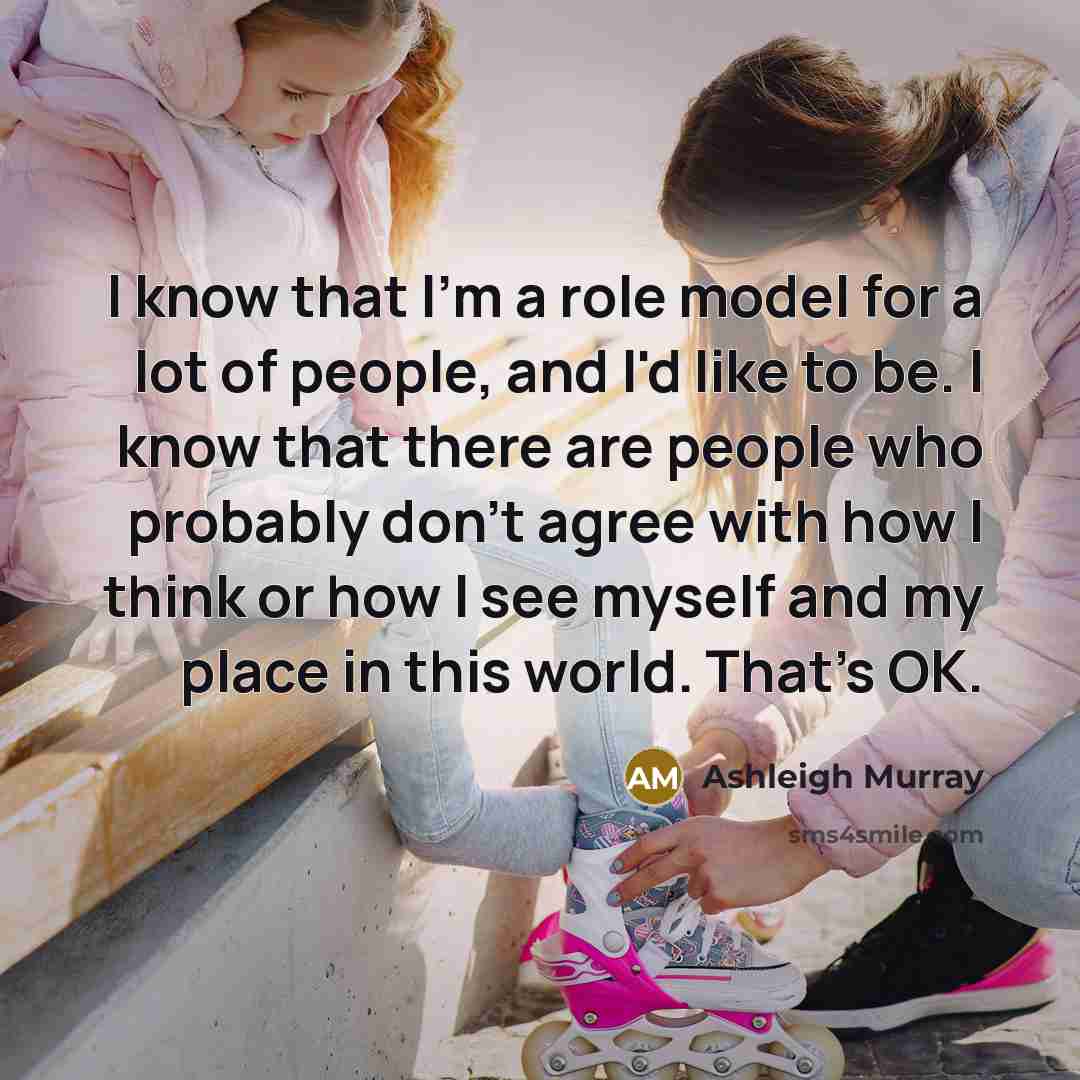 “I know that I'm a role model for a lot…” quote by Ashleigh Murray