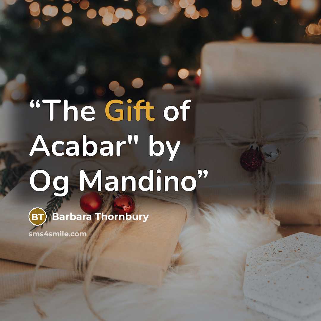 “The Gift of Acabar" by Og Mandino” quote by Barbara Thornbury