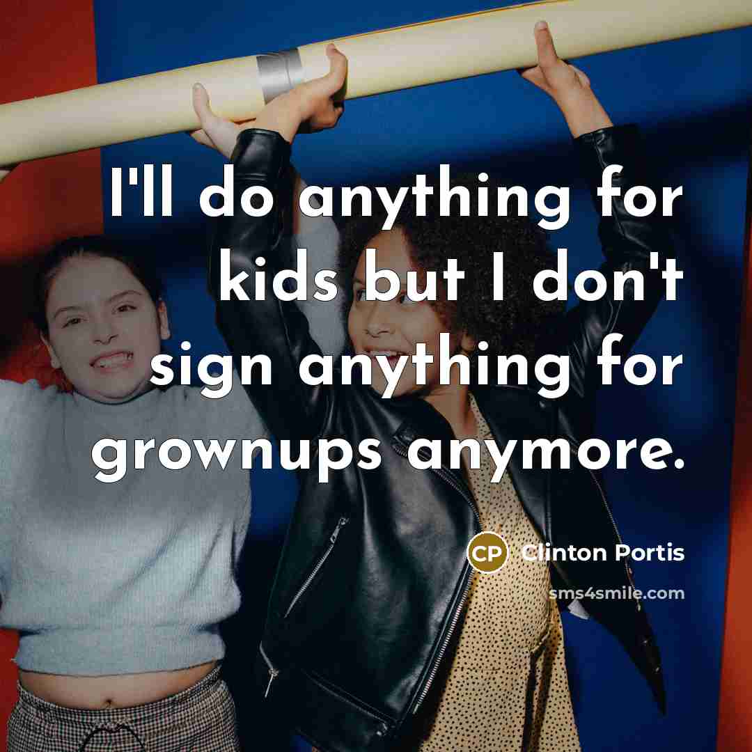 “I'll do anything for kids but I don't sign anything…” quote by Clinton Portis