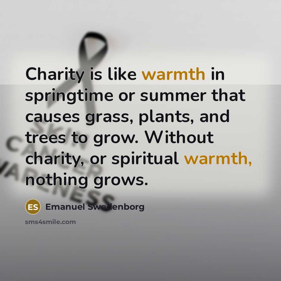 “Charity is like warmth in springtime or summer that causes…” quote by Emanuel Swedenborg