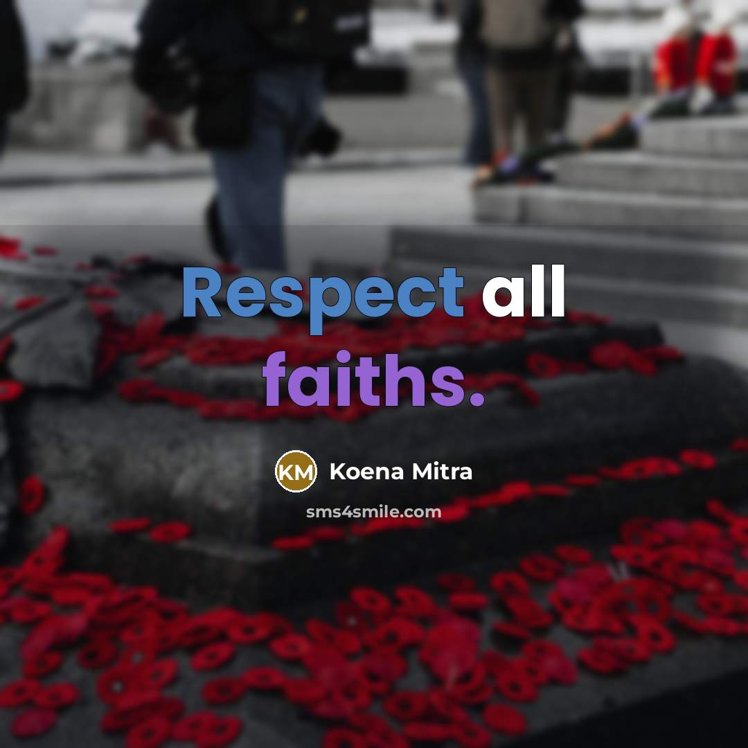“Respect all faiths.” quote by Koena Mitra