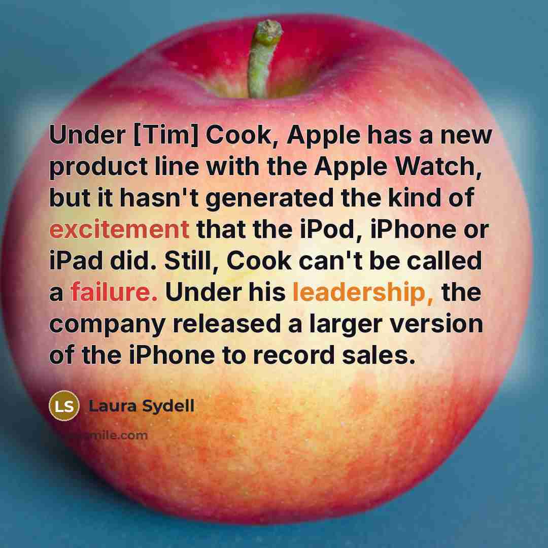 “Under [Tim] Cook, Apple has a new product line with…” quote by Laura Sydell
