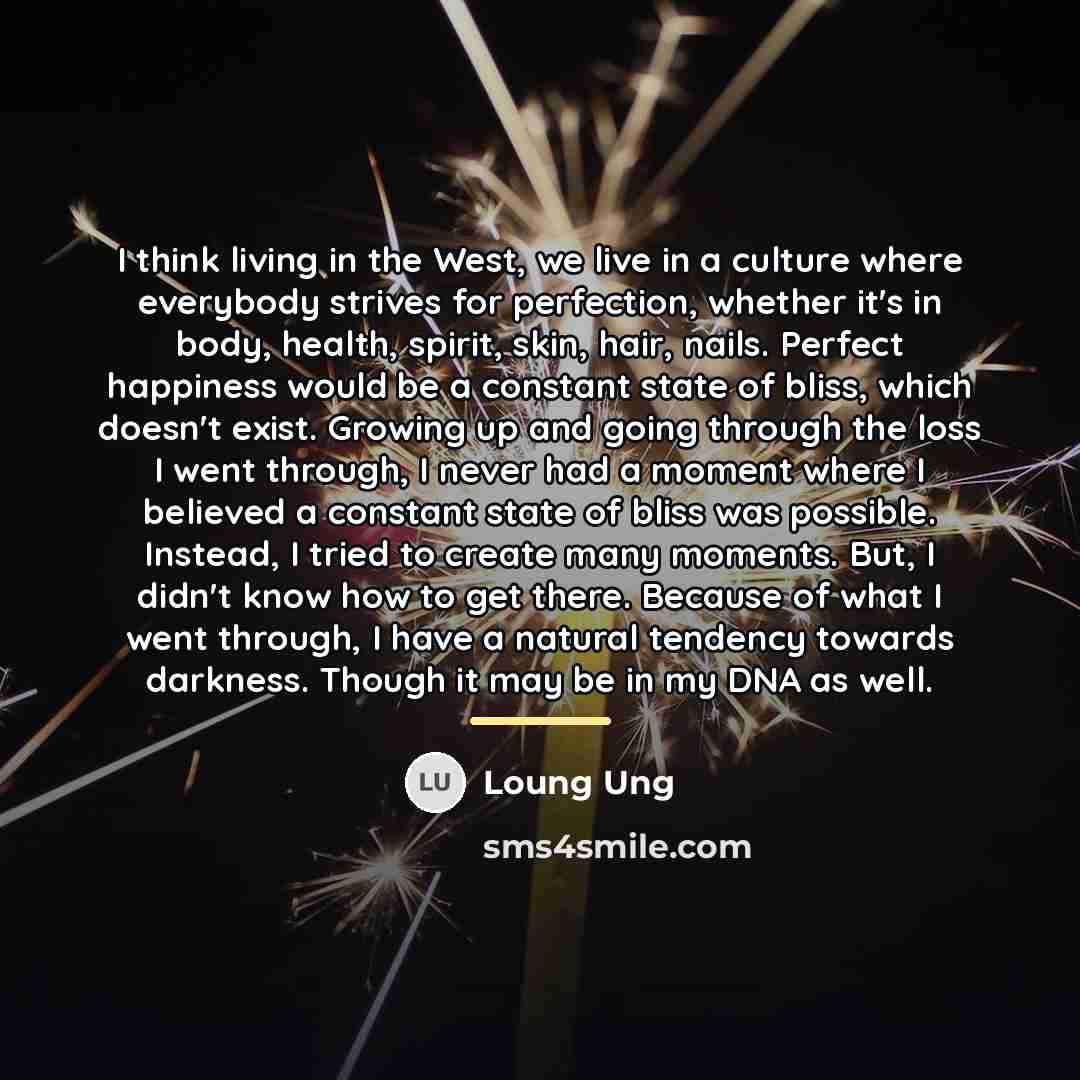 “I think living in the West, we live in a…” quote by Loung Ung