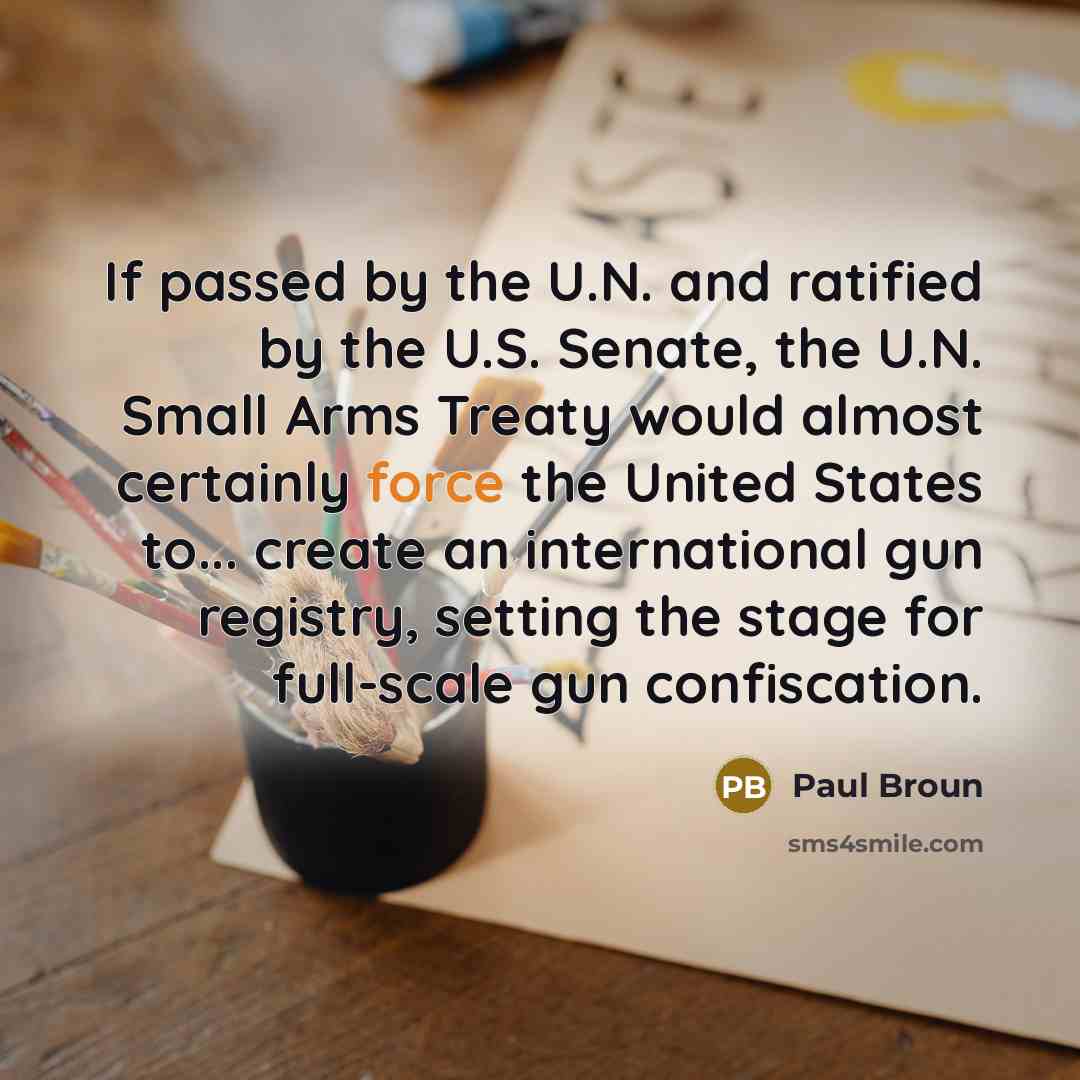 “If passed by the U.N. and ratified by the U.S.…” quote by Paul Broun