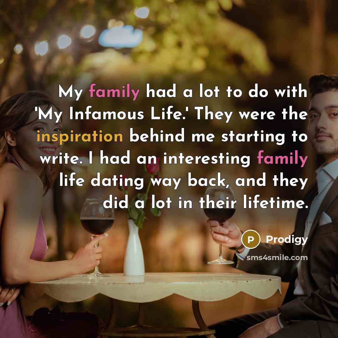 “My family had a lot to do with 'My Infamous…” quote by Prodigy