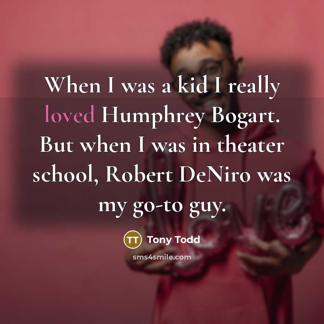 “When I was a kid I really loved Humphrey Bogart.…” quote by Tony Todd