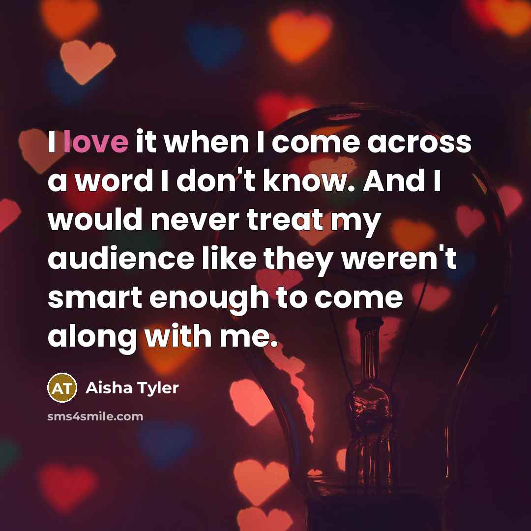 “I love it when I come across a word I…” quote by Aisha Tyler