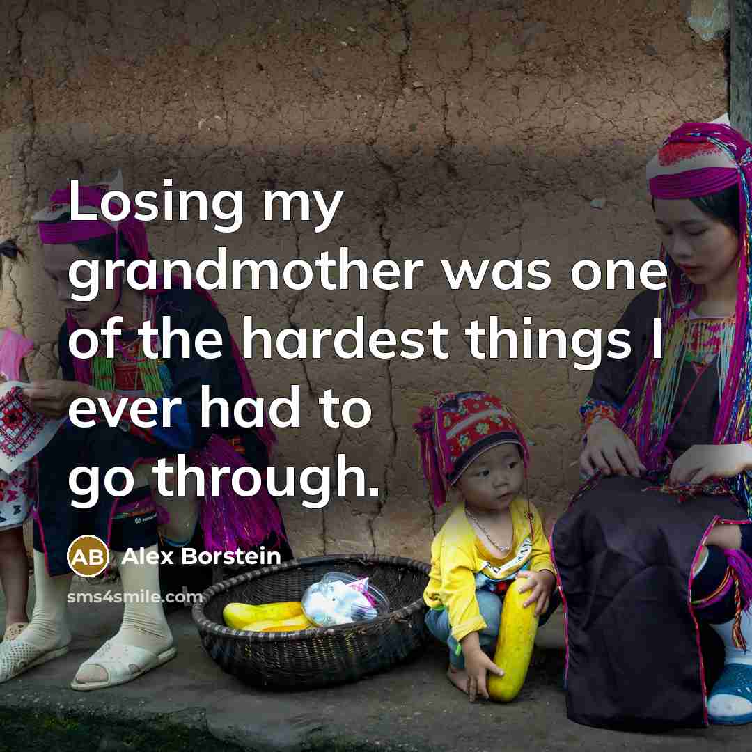 “Losing my grandmother was one of the hardest things I…” quote by Alex Borstein
