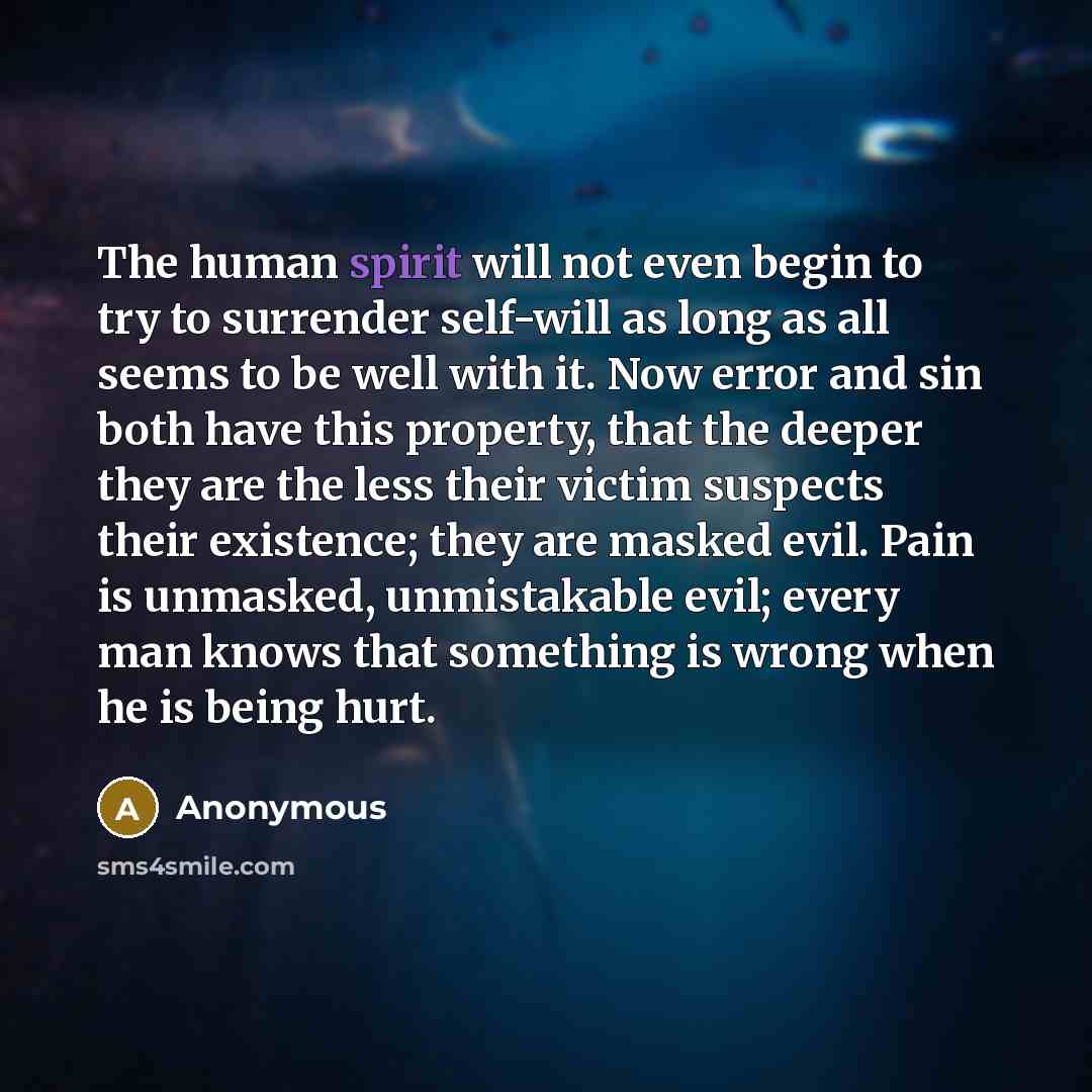“The human spirit will not even begin to try to…” quote by Anonymous