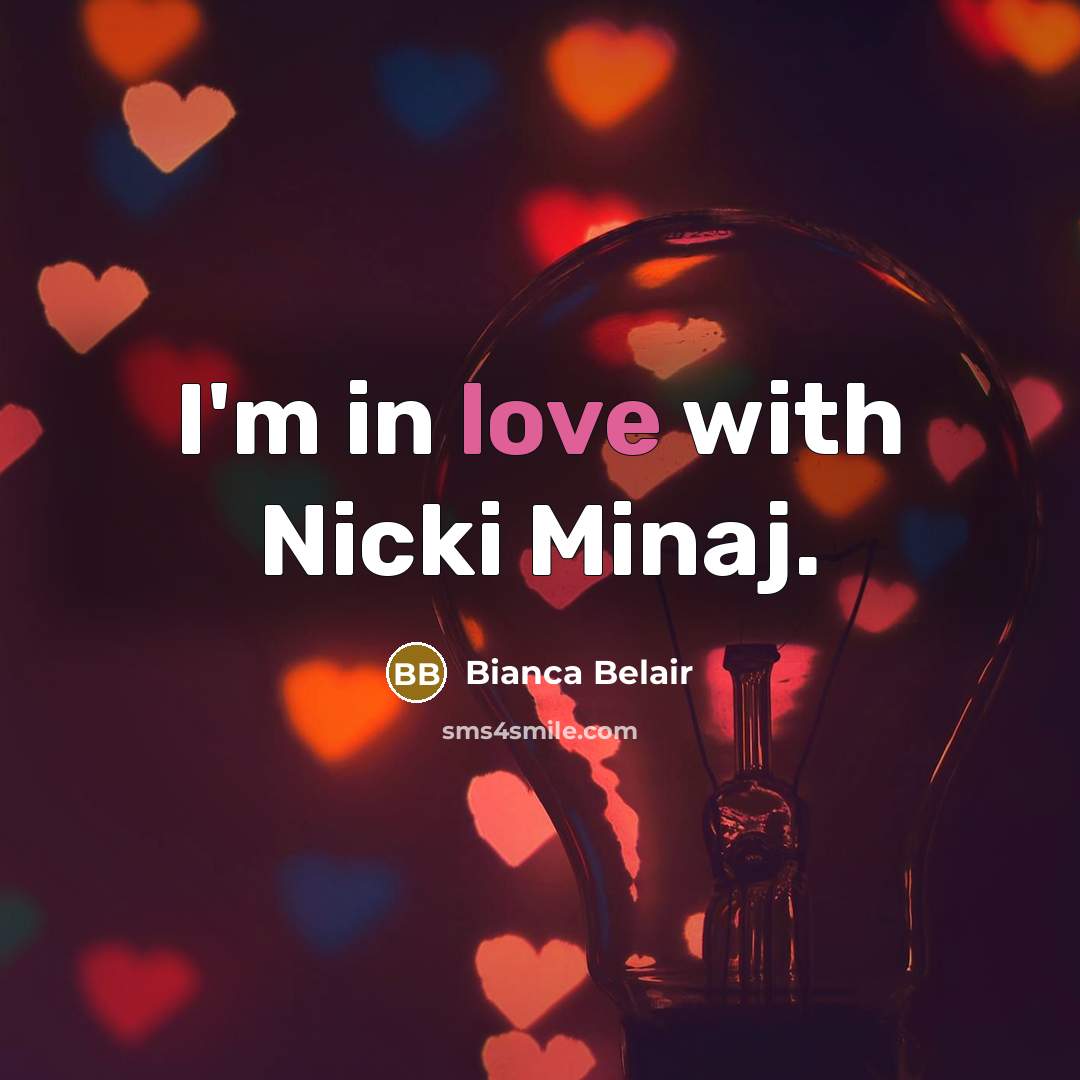 “I'm in love with Nicki Minaj.” quote by Bianca Belair