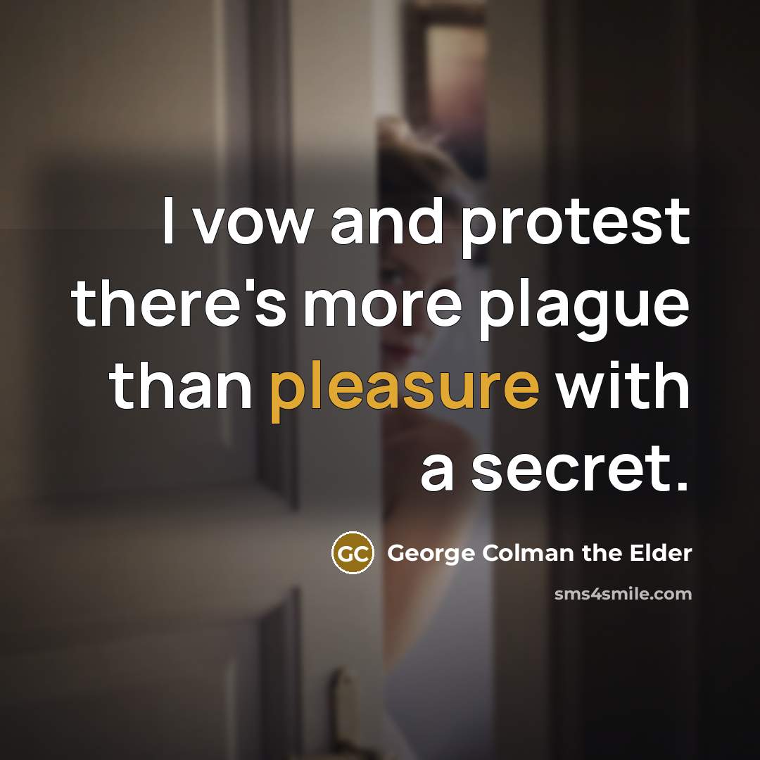 “I vow and protest there's more plague than pleasure with…” quote by George Colman the Elder