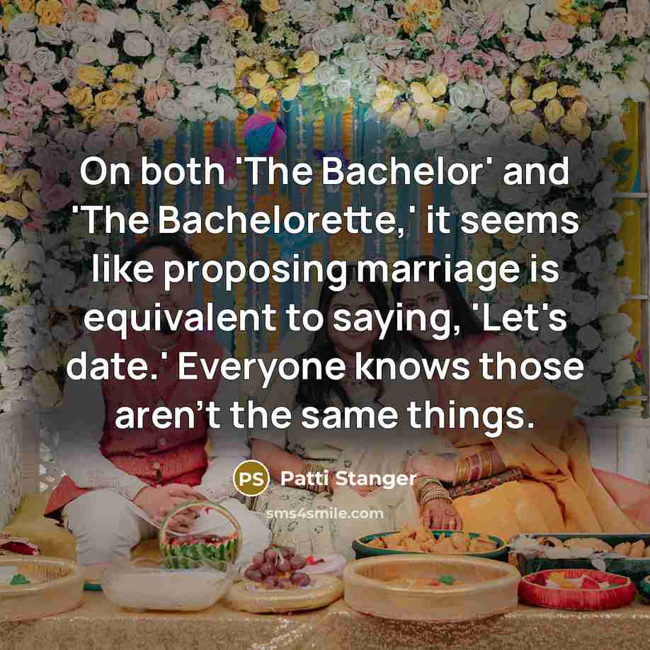 “On both 'The Bachelor' and 'The Bachelorette,' it seems like…” quote by Patti Stanger