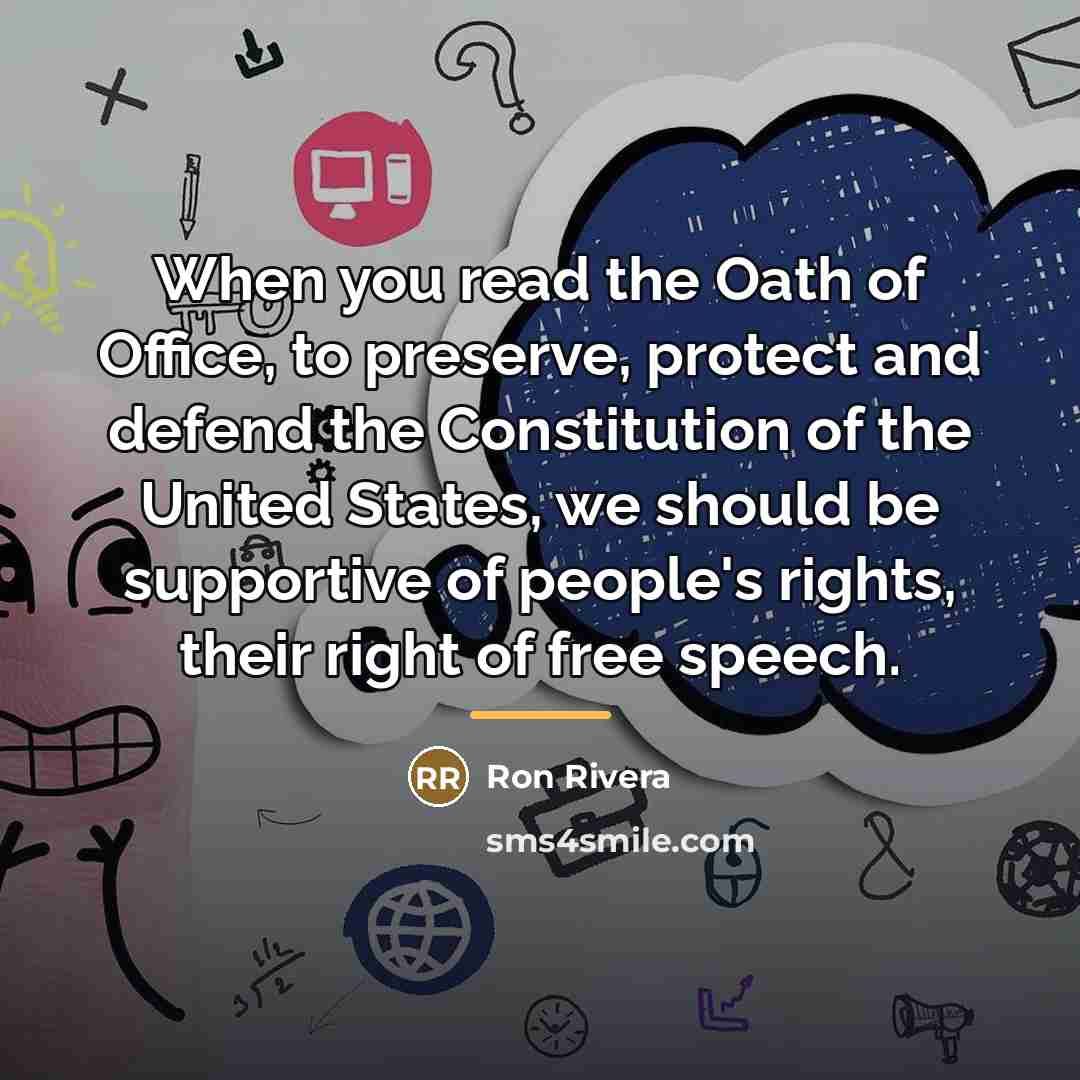 “When you read the Oath of Office, to preserve, protect…” quote by Ron Rivera