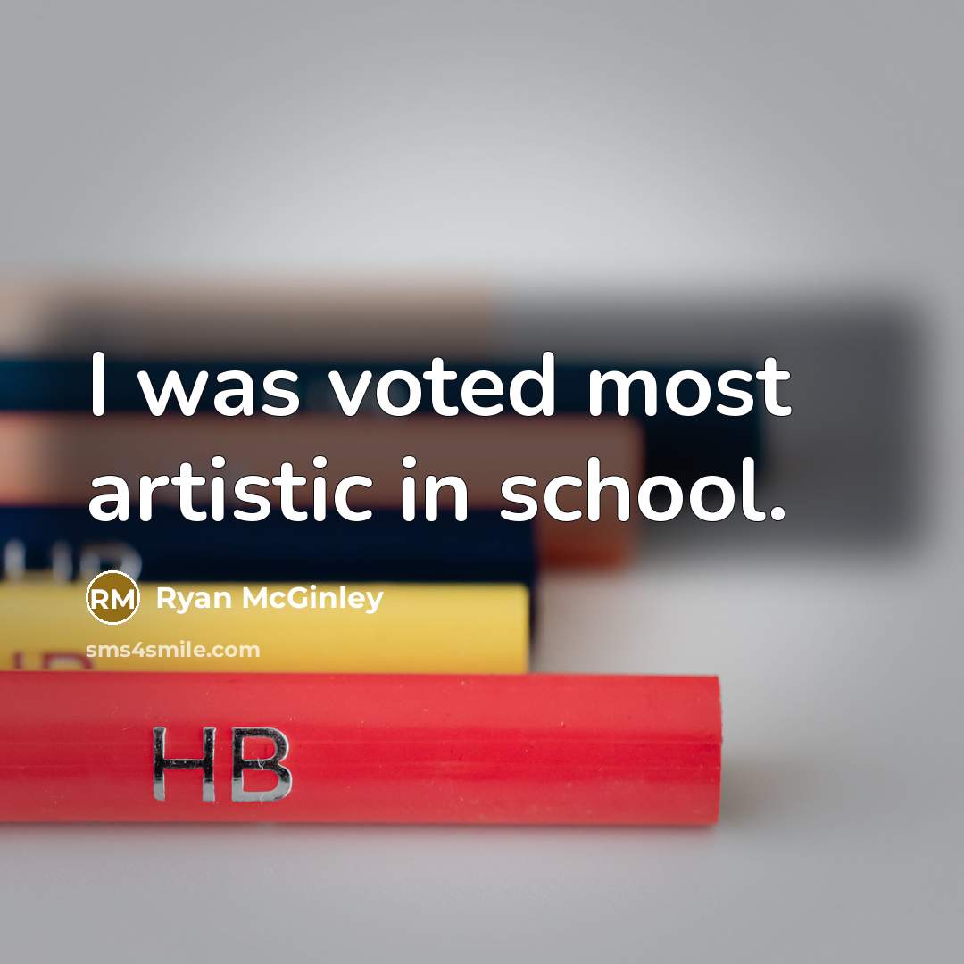 “I was voted most artistic in school.…” quote by Ryan McGinley