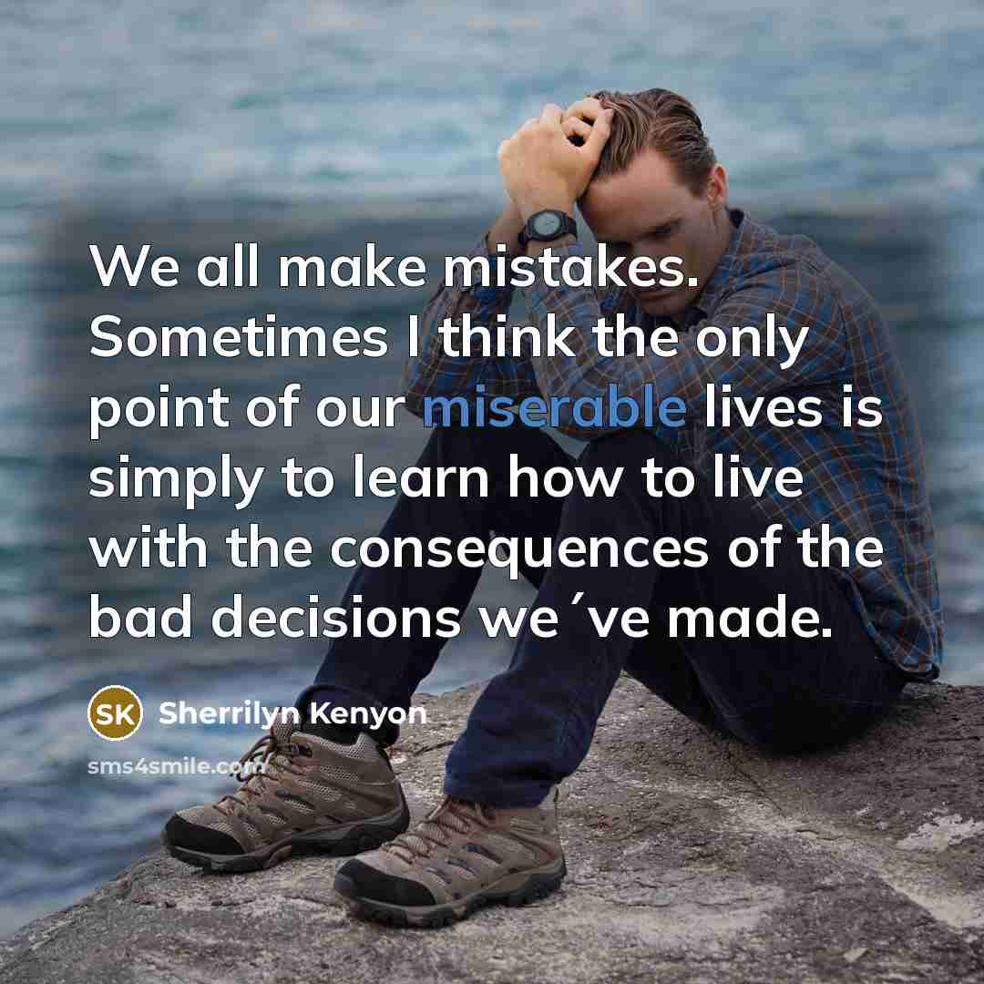 “We all make mistakes. Sometimes I think the only point…” quote by Sherrilyn Kenyon