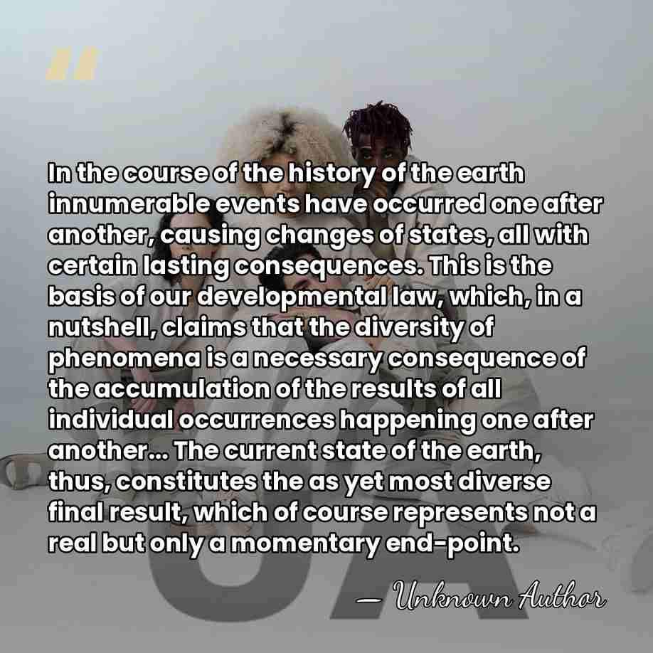 In the course of the history of the earth innumerable events have&hellip; - Bernhard von Cotta