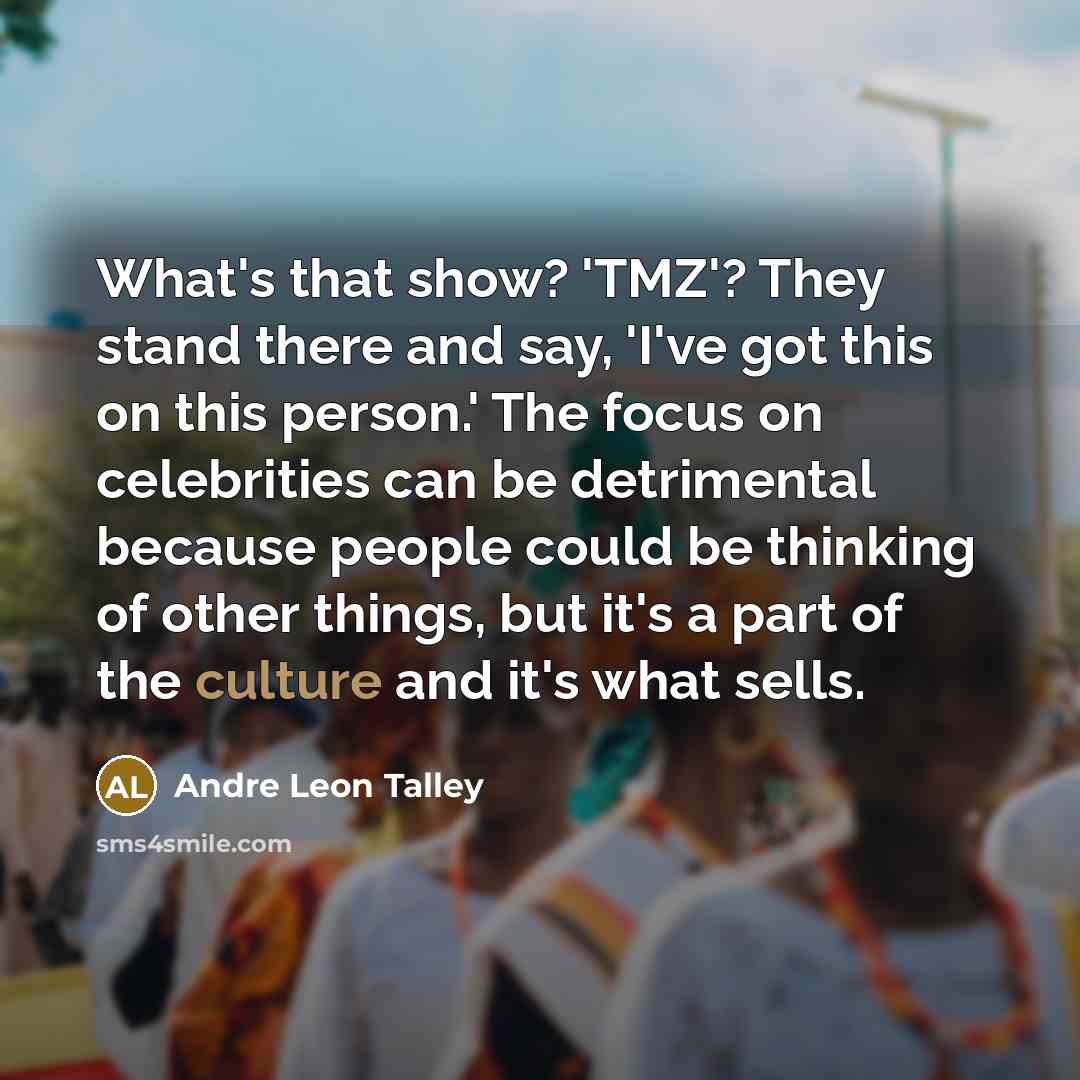 “What's that show? 'TMZ'? They stand there and say, 'I've…” quote by Andre Leon Talley