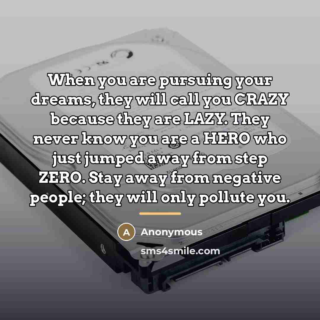 “When you are pursuing your dreams, they will call you…” quote by Anonymous