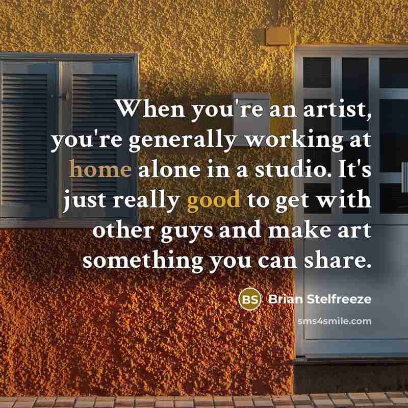 “When you're an artist, you're generally working at home alone…” quote by Brian Stelfreeze