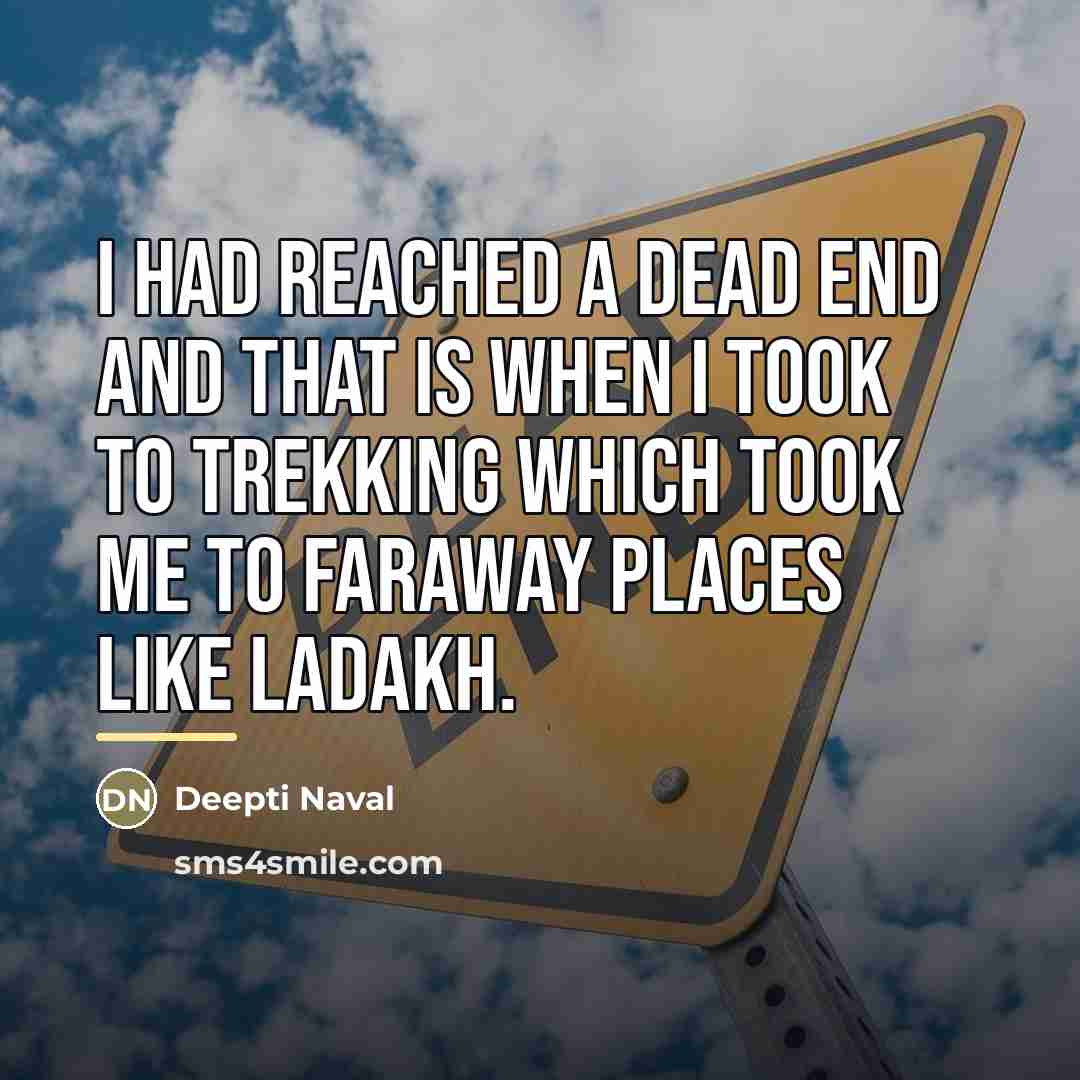 “I had reached a dead end and that is when…” quote by Deepti Naval
