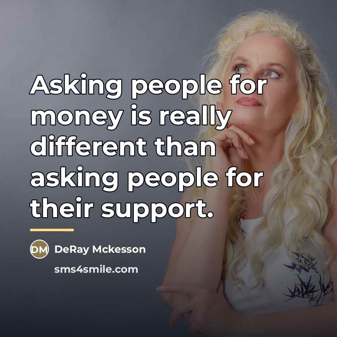 “Asking people for money is really different than asking people…” quote by DeRay Mckesson