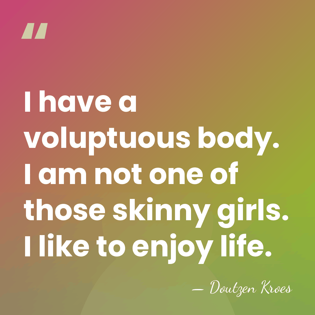 I have a voluptuous body. I am not one of those skinny&hellip; - Doutzen Kroes