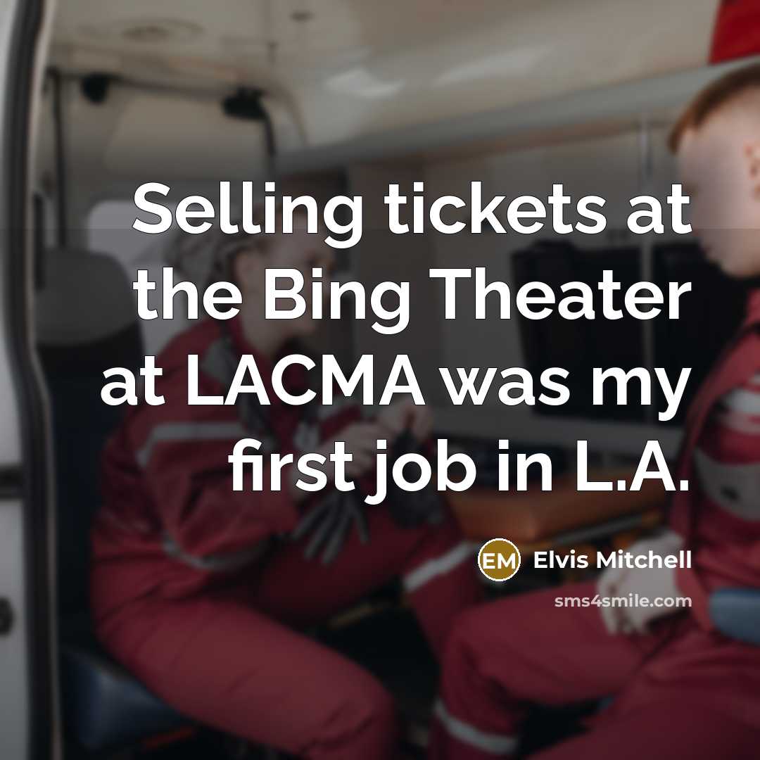 “Selling tickets at the Bing Theater at LACMA was my…” quote by Elvis Mitchell