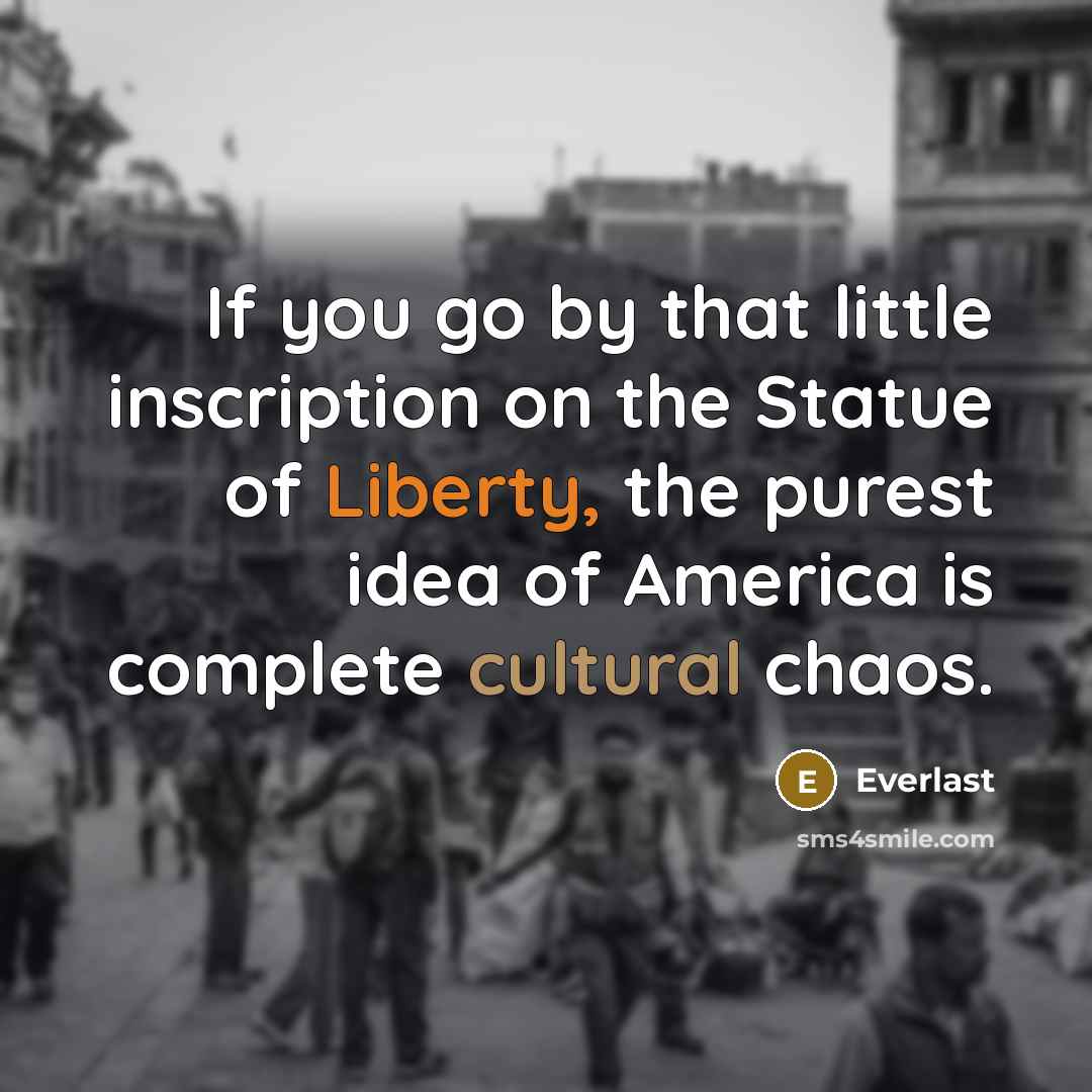 “If you go by that little inscription on the Statue…” quote by Everlast
