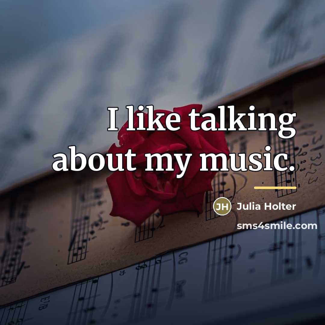 “I like talking about my music.…” quote by Julia Holter
