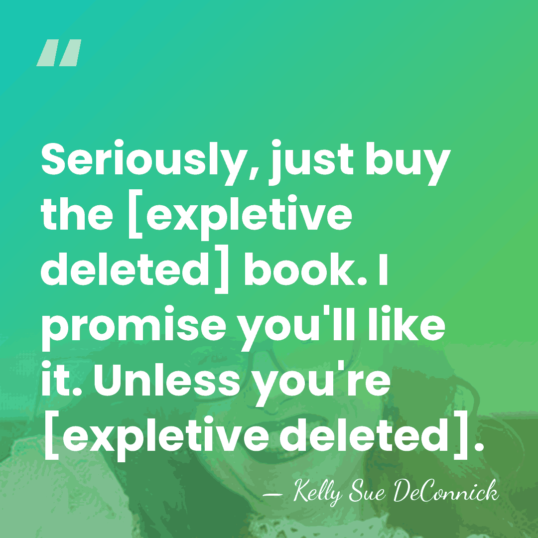 Seriously, just buy the [expletive deleted] book. I promise you'll like it.&hellip; - Kelly Sue DeConnick