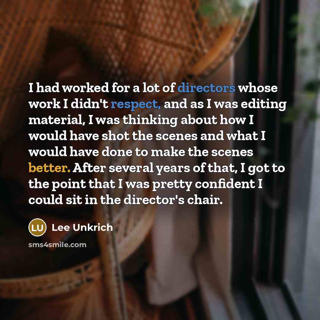 “I had worked for a lot of directors whose work…” quote by Lee Unkrich