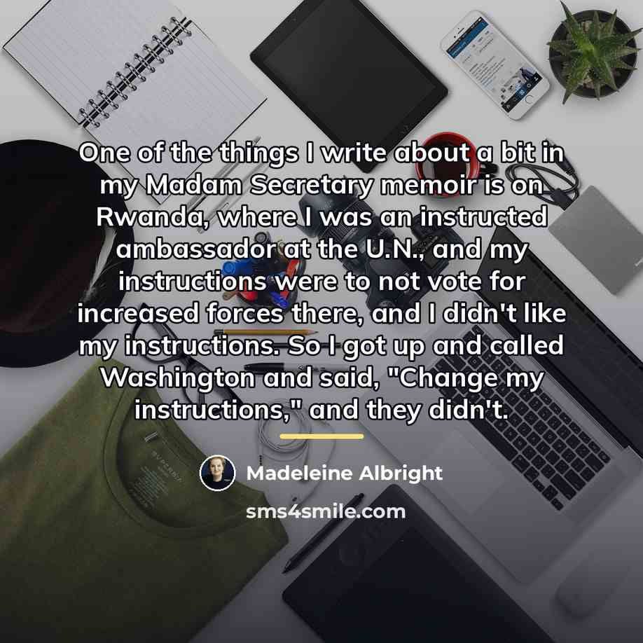 “One of the things I write about a bit in…” quote by Madeleine Albright