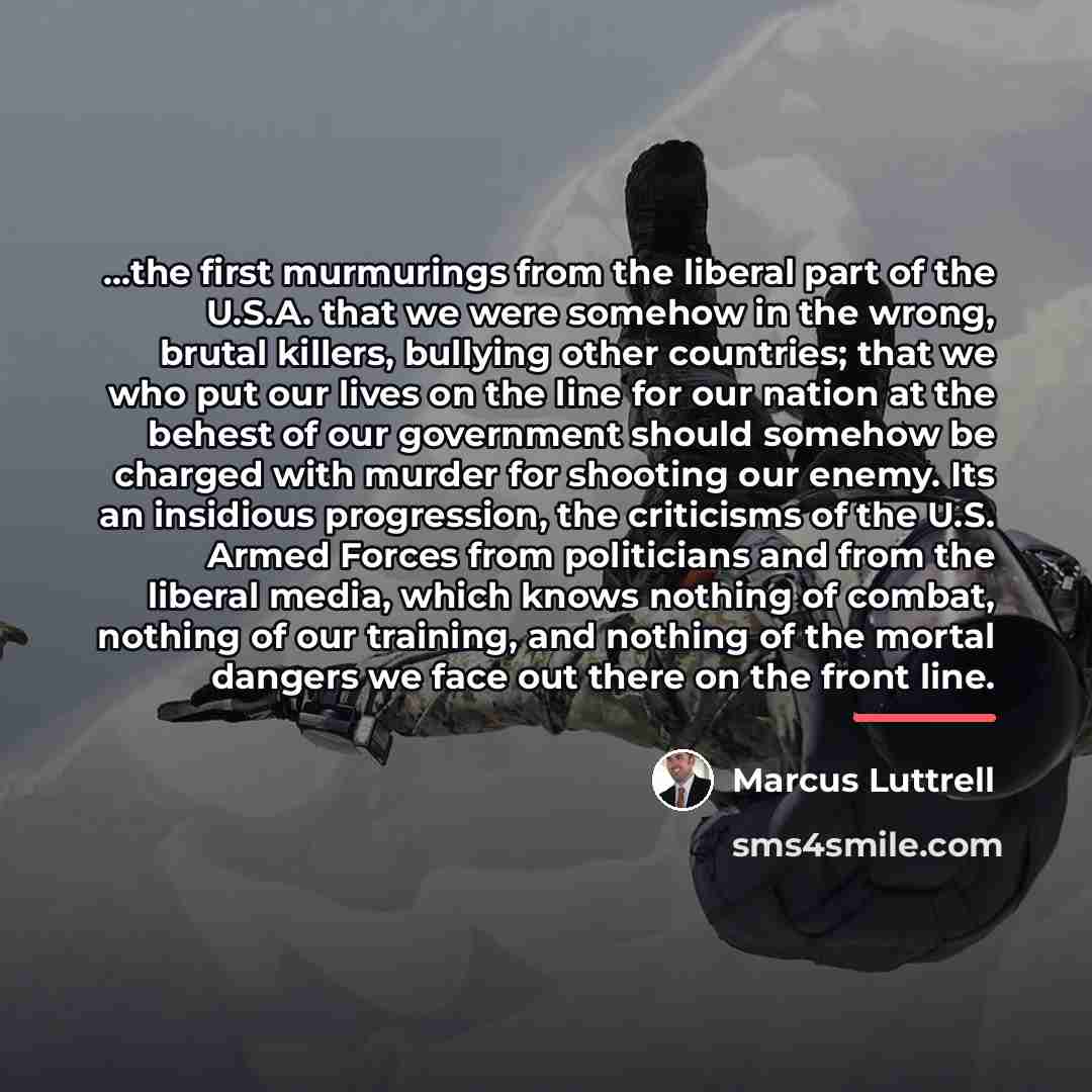 “...the first murmurings from the liberal part of the U.S.A.…” quote by Marcus Luttrell