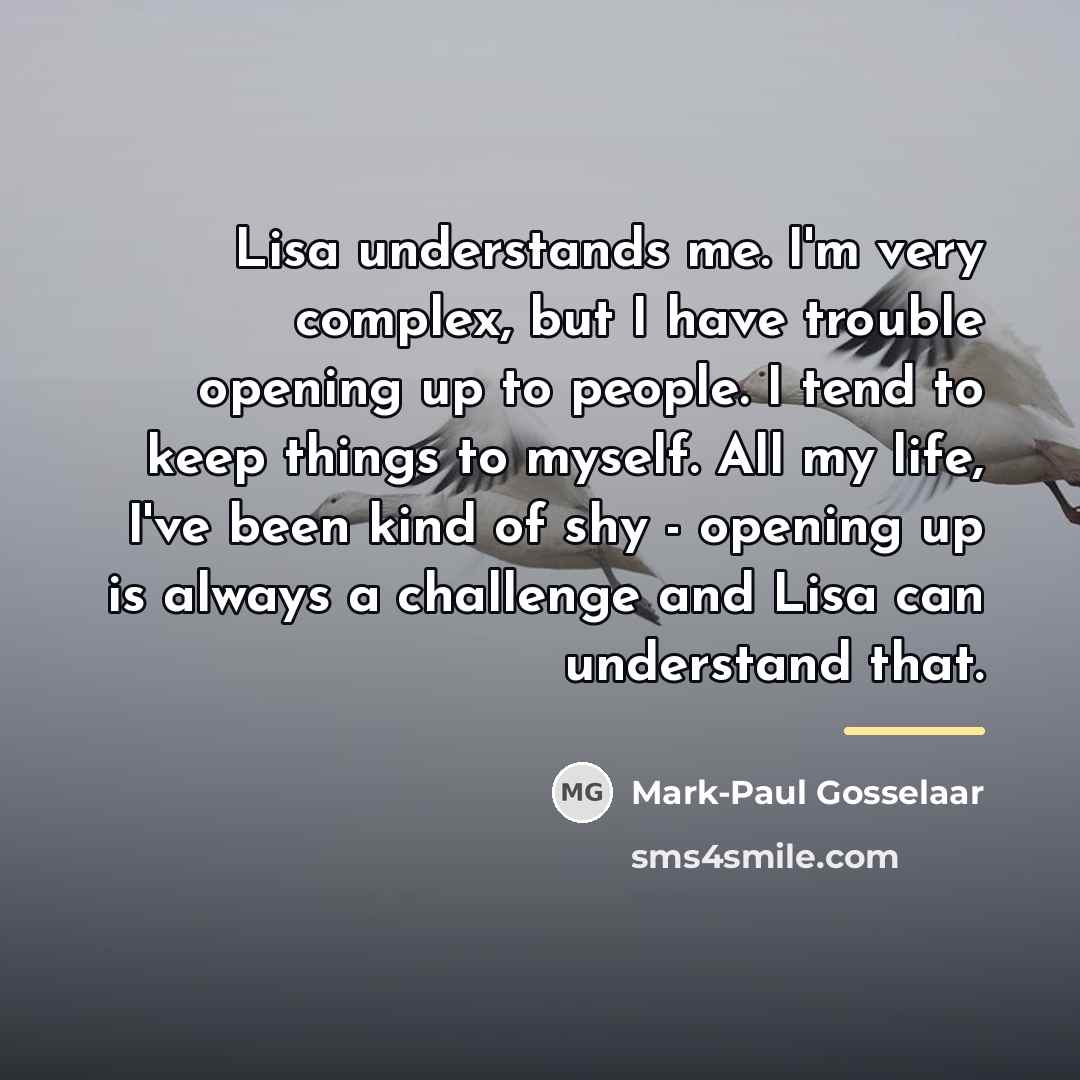 “Lisa understands me. I'm very complex, but I have trouble…” quote by Mark-Paul Gosselaar