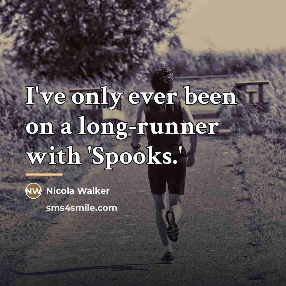 “I've only ever been on a long-runner with 'Spooks.'…” quote by Nicola Walker