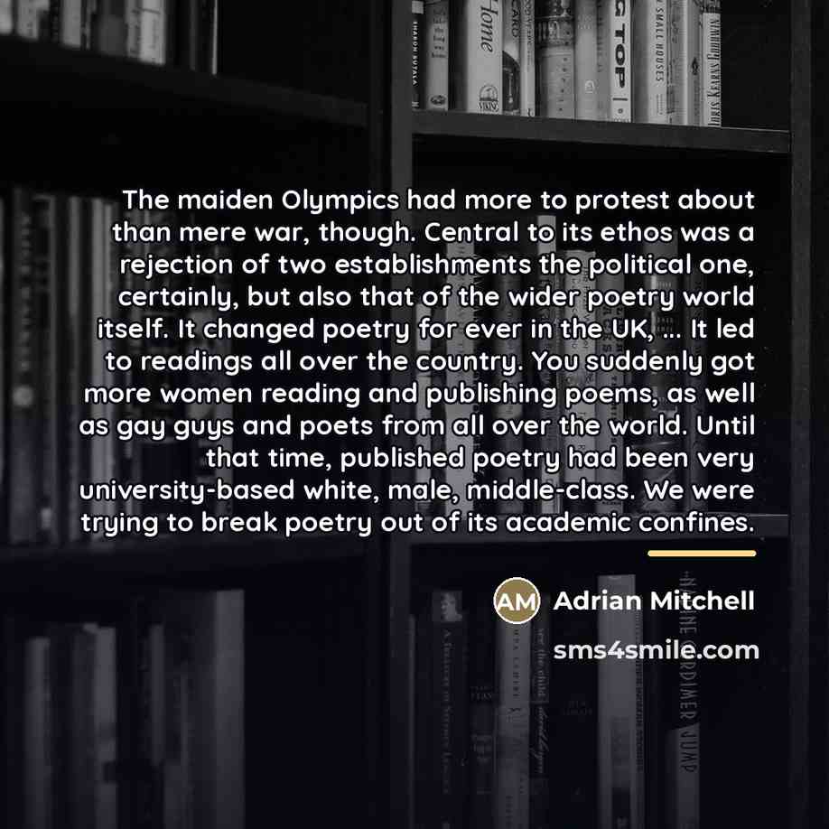 “The maiden Olympics had more to protest about than mere…” quote by Adrian Mitchell