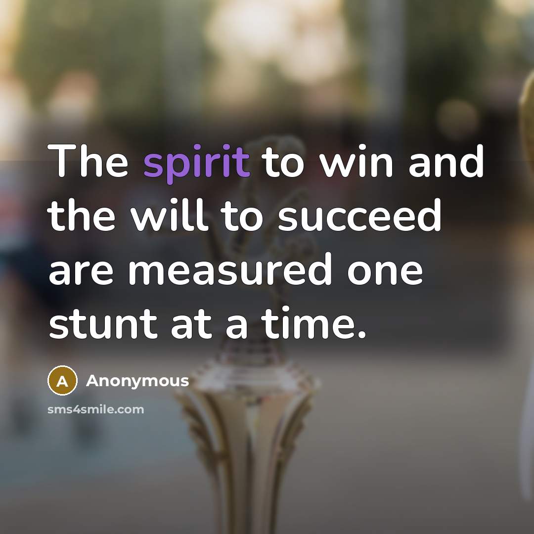 “The spirit to win and the will to succeed are…” quote by Anonymous
